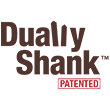 Dually Shank System™